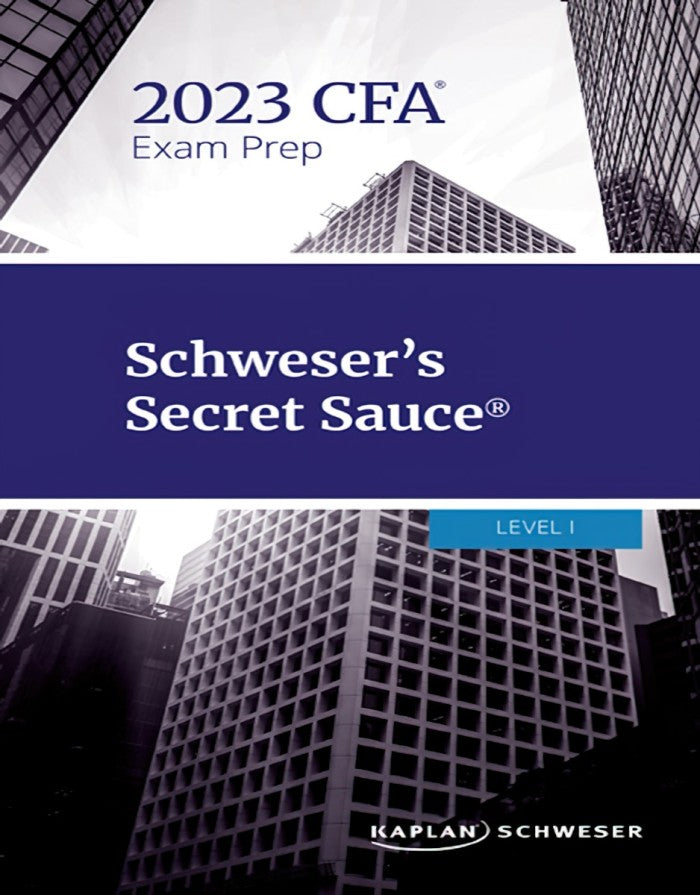 2023 CFA Level 1 Kaplan Schweser Secret Sauce – Studycube110